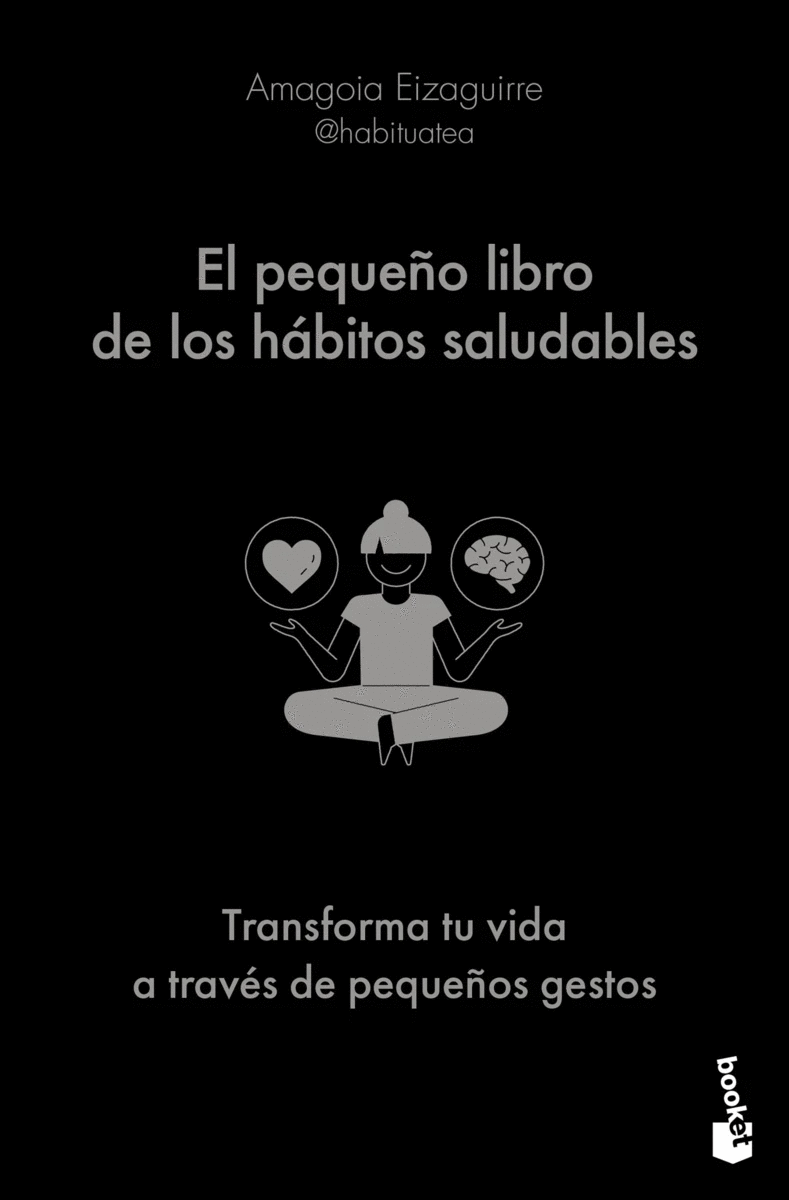 Pequeño libro de los hábitos saludables. El,