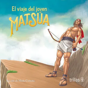 EL VIAJE DEL JOVEN MATSUA