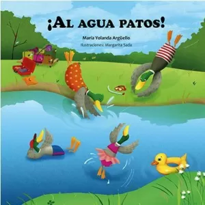 ¡AL AGUA, PATOS !
