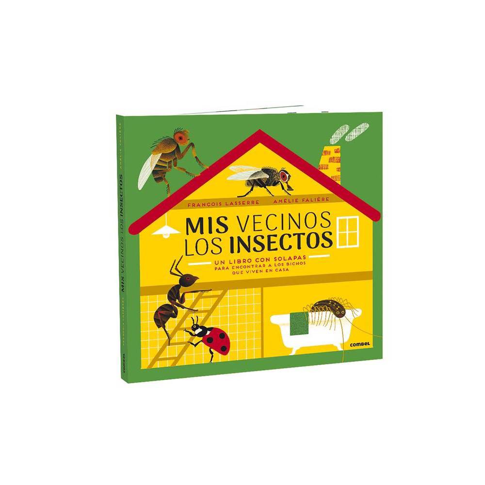 MY NEIGHBORS THE INSECTS