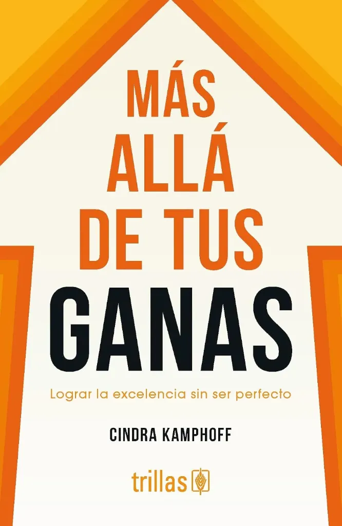 MÁS ALLÁ DE TUS GANAS.