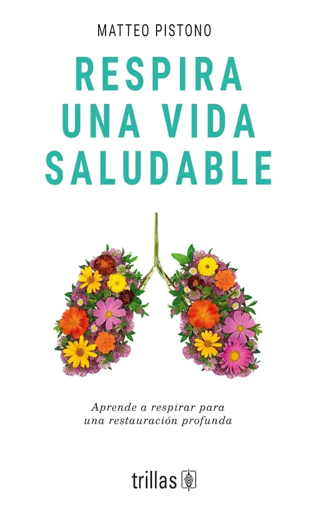 RESPIRA UNA VIDA SALUDABLE