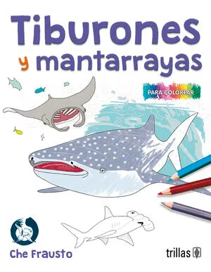 TIBURONES Y MANTARRAYAS PARA COLOREAR