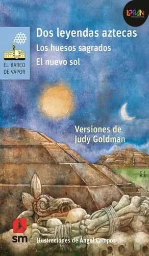 TWO AZTEC LEGENDS. THE SACRED BONES