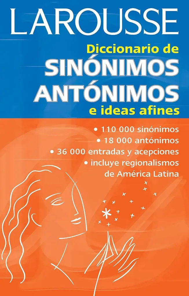 DICCIONARIO DE SINÓNIMOS, ANTÓNIMOS E IDEAS AFINES LAROUSSE