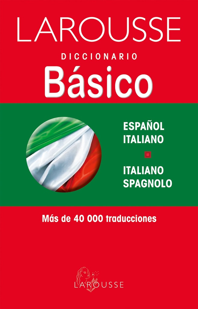DICCIONARIO BÁSICO ESPAÑOL - ITALIANO / ITALIANO - ESPAGNOLO