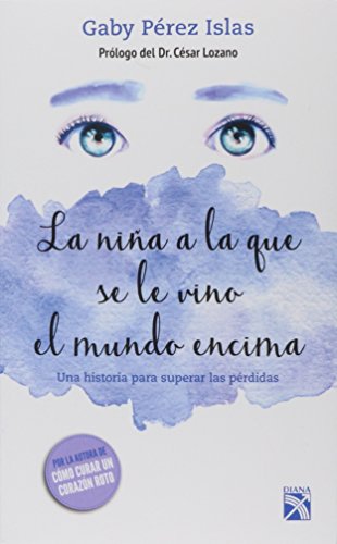 LA NIÑA A LA QUE SE LE VINO EL MUNDO ENCIMA